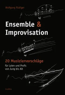 Rüdiger |  Ensemble & Improvisation | Buch |  Sack Fachmedien