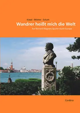 Kiesel / Mildner / Schuth |  Wandrer heißt mich die Welt | Buch |  Sack Fachmedien