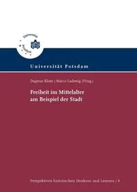 Klose / Ladewig |  Freiheit im Mittelalter am Beispiel der Stadt | Buch |  Sack Fachmedien