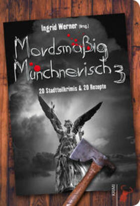 Werner |  Mordsmäßig Münchnerisch 3 | Buch |  Sack Fachmedien