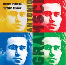 Gramsci |  Ordine Nuovo | Sonstiges |  Sack Fachmedien