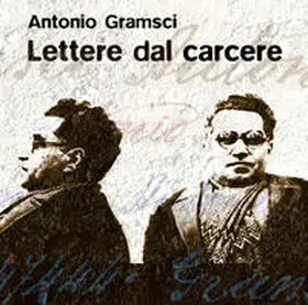 Gramsci |  Lettere dal carcere | Sonstiges |  Sack Fachmedien