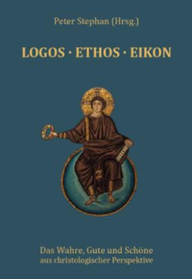 Stephan |  Logos · Ethos · Eikon | Buch |  Sack Fachmedien