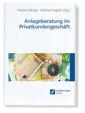 Berger / Legner |  Anlageberatung im Privatkundengeschäft | Buch |  Sack Fachmedien