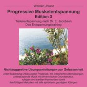 Unland / Kramer-Unland |  Progressive Muskelentspannung Edition 3 | Sonstiges |  Sack Fachmedien