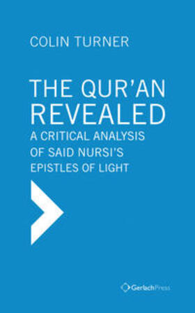 Turner |  The Qur'an Revealed: A Critical Analysis of Said Nursi's Epistles of Light | eBook |  Sack Fachmedien