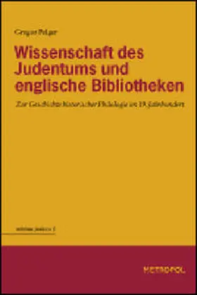 Pelger |  Wissenschaft des Judentums und englische Bibliotheken | Buch |  Sack Fachmedien