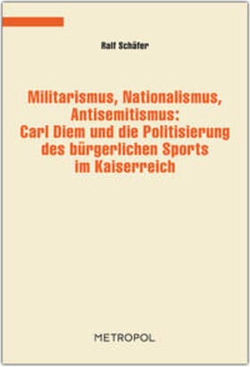 Schäfer |  Militarismus, Nationalismus, Antisemitismus | Buch |  Sack Fachmedien