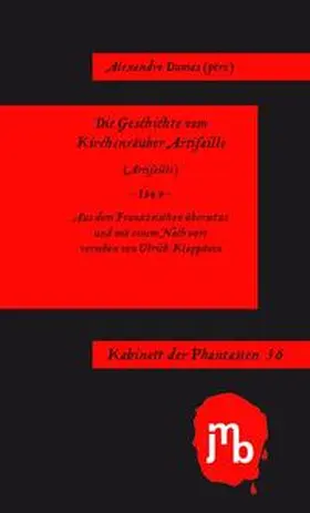 Dumas |  Die Geschichte vom Kirchenräuber Artifaille | Buch |  Sack Fachmedien