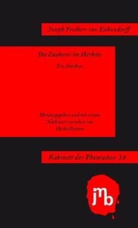 Eichendorff / Postma |  Die Zauberei im Herbste | Buch |  Sack Fachmedien