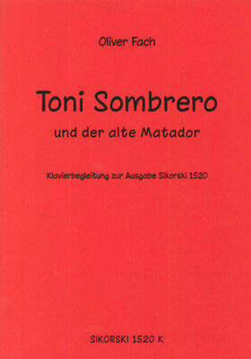  Toni Sombrero und der alte Matador | Sonstiges |  Sack Fachmedien