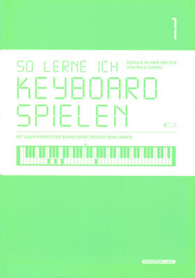 Nagel |  So lerne ich Keyboard spielen 1 | Buch |  Sack Fachmedien