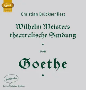 Goethe |  Wilhelm Meisters theatralische Sendung | Sonstiges |  Sack Fachmedien