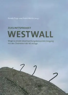 Fings / Möller |  Zukunftsprojekt Westwall | Buch |  Sack Fachmedien