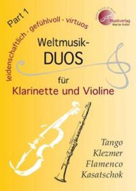 Keller |  Weltmusik-Duos für Klarinette und Violine Part 1 | Buch |  Sack Fachmedien