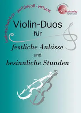 Keller |  Violin-DUOS für festliche Anlässe und besinnliche Stunden | Buch |  Sack Fachmedien