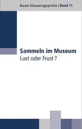 Dippold / Christoph / Overdick |  Sammeln im Museum | Buch |  Sack Fachmedien