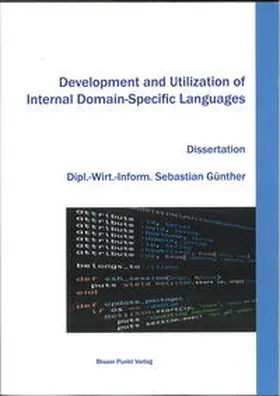 Günther |  Development and Utilization of Internal Domain-Specific Languages | Buch |  Sack Fachmedien