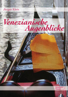 Klein |  Venezianische Augenblicke | Buch |  Sack Fachmedien
