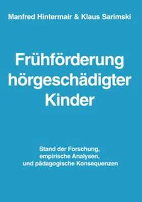 Hintermair / Sarimski |  Frühförderung hörgeschädigter Kinder | Buch |  Sack Fachmedien