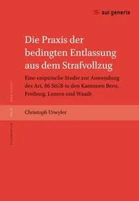 Christoph |  Die Praxis der bedingten Entlassung aus dem Strafvollzug | Buch |  Sack Fachmedien