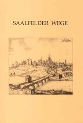 Beier / Schimpff |  Saalfelder Wege | Buch |  Sack Fachmedien