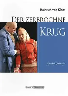 Gutknecht |  Der zerbrochne Krug – Heinrich Kleist – Lehrerheft | Buch |  Sack Fachmedien