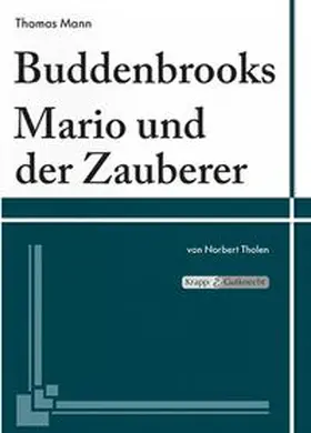 Tholen |  Buddenbrooks & Mario und der Zauberer – Thomas Mann – Lehrerheft | Buch |  Sack Fachmedien