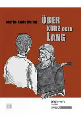 Murail / Matt |  Über kurz oder lang - Marie-Aude Murail | Buch |  Sack Fachmedien