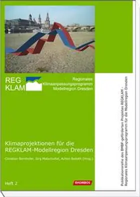 Bernhofer / Matschullat / Bobeth |  Klimaprojektionen für die REGKLAM-Modellregion Dresden | Buch |  Sack Fachmedien