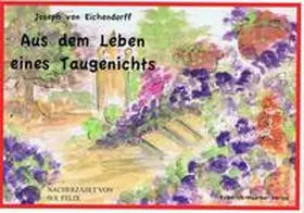 Aus dem Leben eines Taugenichts | Buch | 978-3-941257-28-3 | sack.de