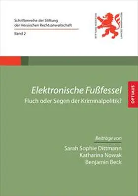 Dittmann / Nowak / Beck |  Elektronische Fußfessel | Buch |  Sack Fachmedien