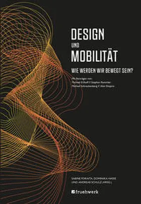 Foraita / Schulz / Hasse |  Design und Mobilität | Buch |  Sack Fachmedien