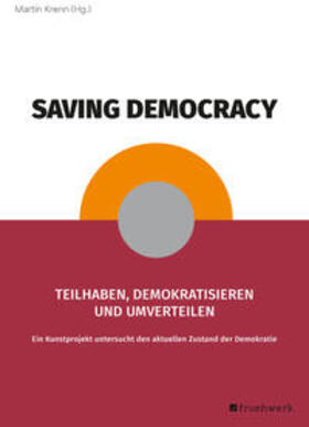 Krenn / Abou / Kaestle |  Saving Democracy | Buch |  Sack Fachmedien
