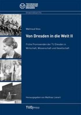 Voss / Lienert |  Von Dresden in die Welt II | Buch |  Sack Fachmedien