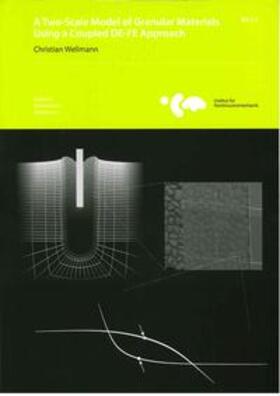 Wellmann / Wriggers |  A Two-Scale Model of Granular Materials Using a Coupled DE-FE Approach | Buch |  Sack Fachmedien