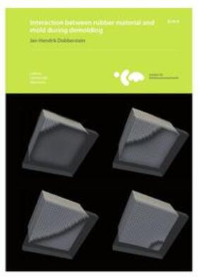 Dobberstein / Wriggers |  Interaction Between Rubber Material and Mold During Demolding | Buch |  Sack Fachmedien