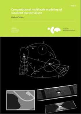 Clasen / Wriggers |  Computational multiscale modeling of localized ductile failure | Buch |  Sack Fachmedien