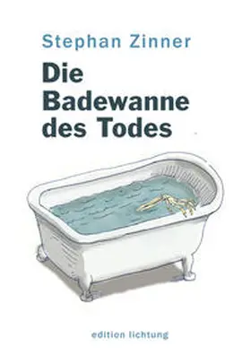 Zinner |  Die Badewanne des Todes | Buch |  Sack Fachmedien