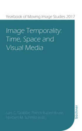 Grabbe / Rupert-Kruse / Schmitz |  Image Temporality | Buch |  Sack Fachmedien