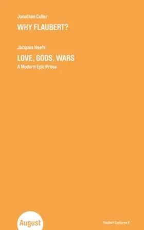 Neefs / Culler |  Why Flaubert? & Love, Gods, Wars. | Buch |  Sack Fachmedien