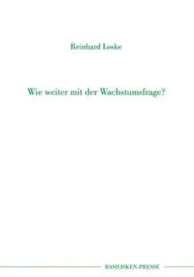 Loske |  Wie weiter mit der Wachstumsfrage? | Buch |  Sack Fachmedien