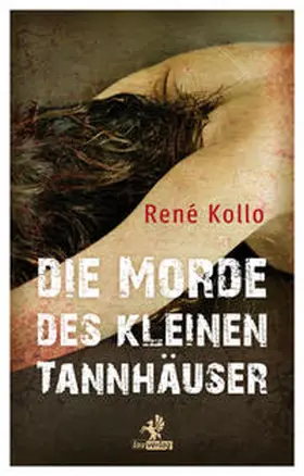 Kollo |  Die Morde des kleinen Tannhäuser | Buch |  Sack Fachmedien