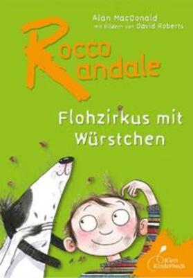 MacDonald |  Rocco Randale 02: Flohzirkus mit Würstchen | Buch |  Sack Fachmedien