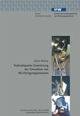 Rehling |  Technologische Erweiterung der Simulation von NC-Fertigungsprozessen | Buch |  Sack Fachmedien