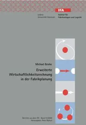 Brieke |  Erweiterte Wirtschaftlichkeitsrechnung in der Fabrikplanung | Buch |  Sack Fachmedien