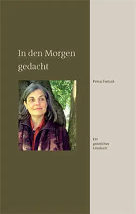 Fietzek |  In den Morgen gedacht | Buch |  Sack Fachmedien