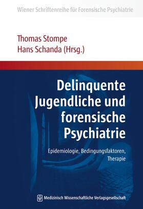 Stompe / Schanda |  Delinquente Jugendliche und forensische Psychiatrie | Buch |  Sack Fachmedien