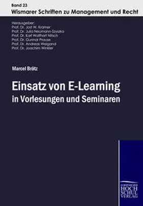 Brätz / Kramer |  Einsatz von E-Learning in Vorlesungen und Seminaren | Buch |  Sack Fachmedien