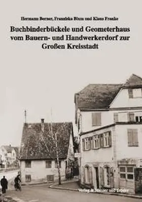 Berner / Blum / Franke |  Buchbinderbückele und Geometerhaus | Buch |  Sack Fachmedien